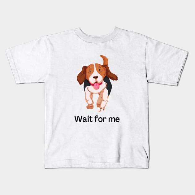 Wait for me! Kids T-Shirt by SplinterArt